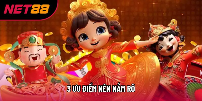 3 ưu điểm nên nắm rõ 3 ưu điểm nên nắm rõ