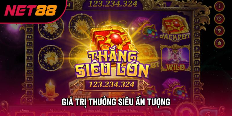 Giá trị thưởng siêu ấn tượng Giá trị thưởng siêu ấn tượng