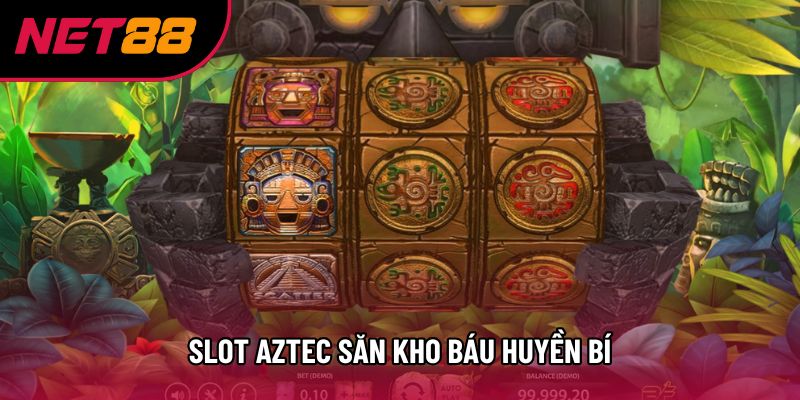 Slot Aztec săn kho báu huyền bí Slot Aztec săn kho báu huyền bí
